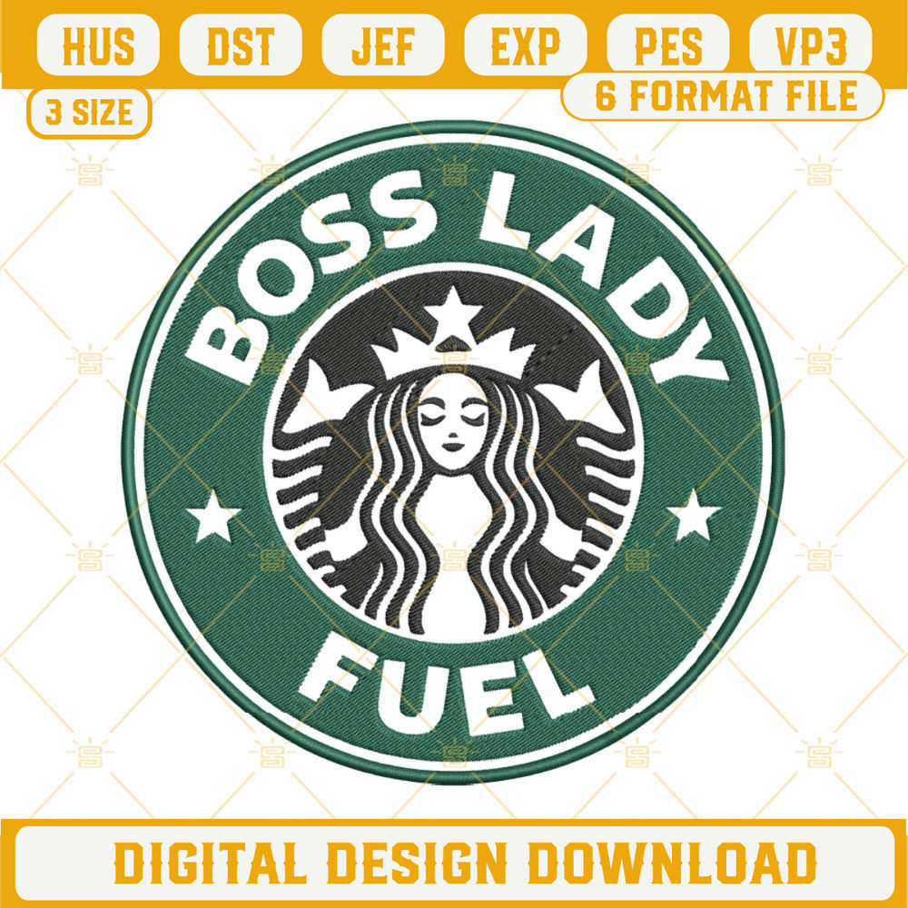 Boss Lady Fuel Starbucks Coffee Machine Embroidery Design File.jpg