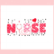 Nurse Valentine Day Svg Files For Cricut Sublimation Files.jpg