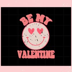 be my valentine smile logo svg ,valentine svg,valentine day ,valentine,happy valentine, cupid svg