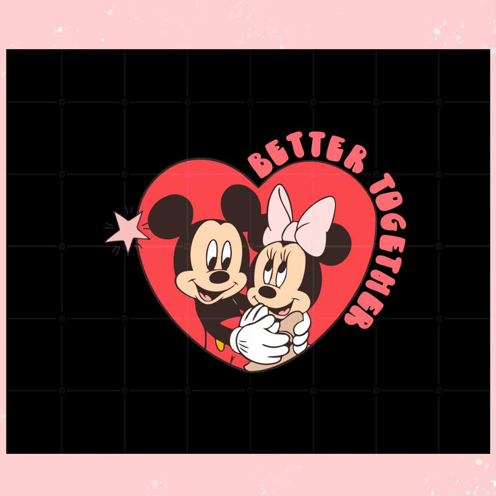Better Together Disney Couple Svg Graphic Designs Files.jpg