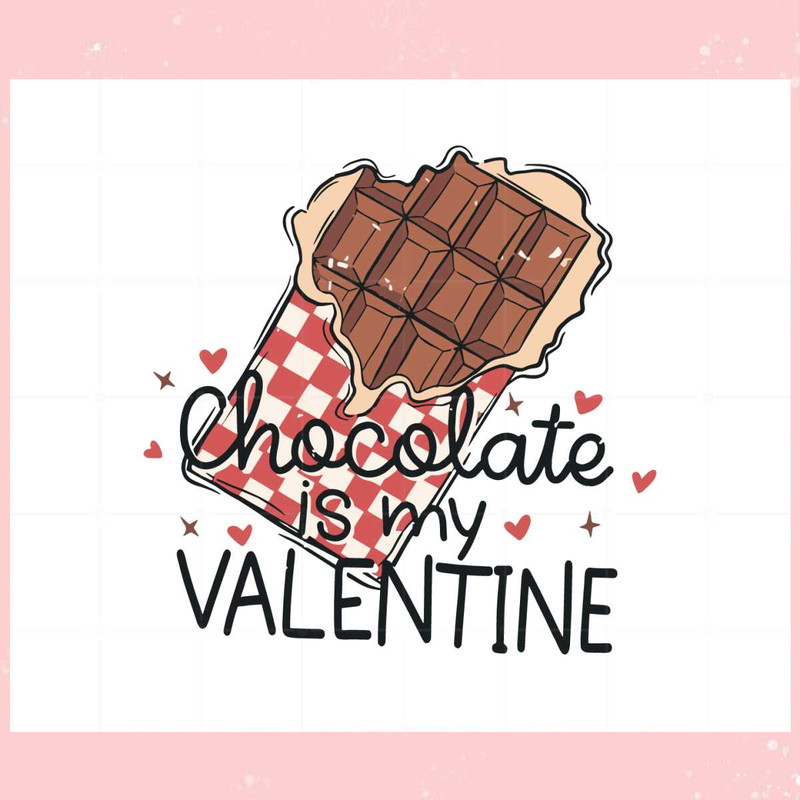 Chocolate Is My Valentine Lover Retro Svg Graphic Designs Files.jpg