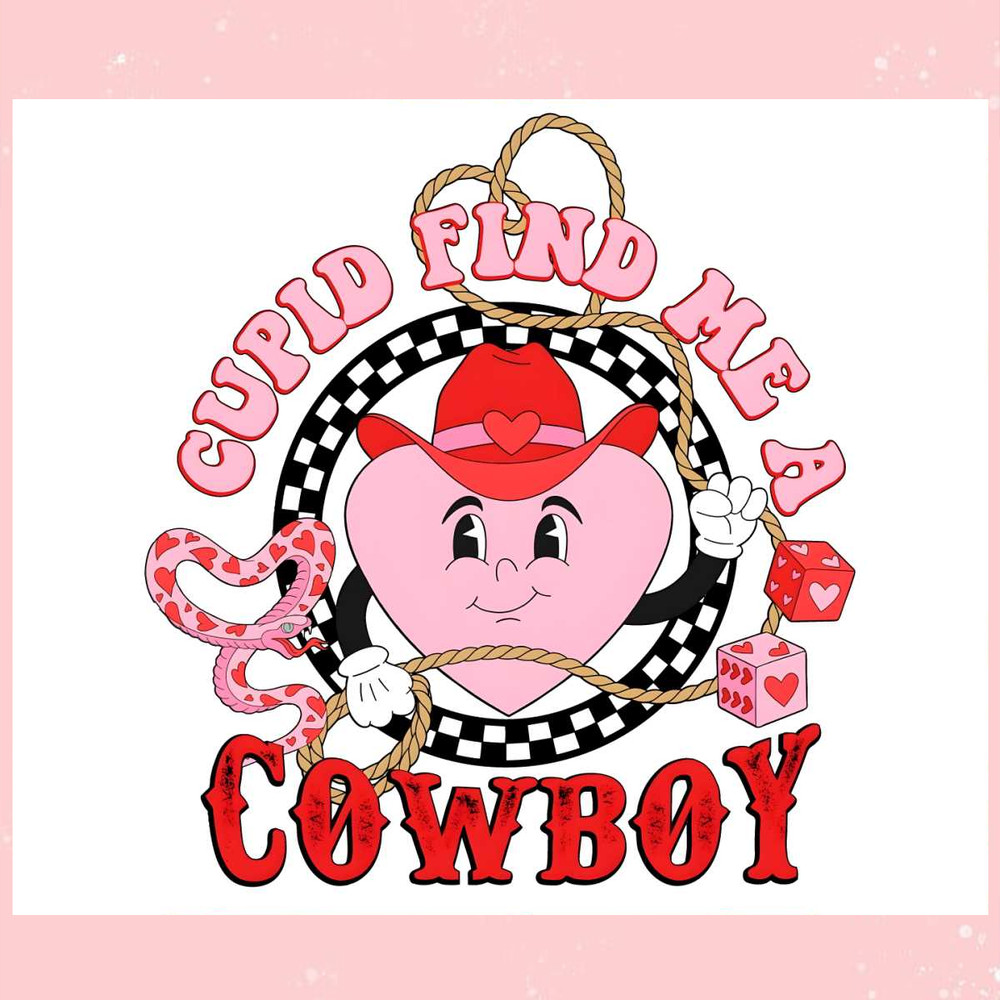 Cupid Find Me A Cowboy Heart Valentine PNG.jpg