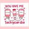You Give Me Tachycardia Nurse Valentines SVG.jpg