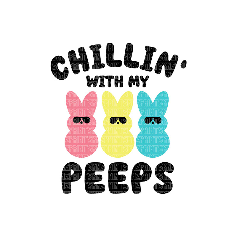 chilling with my peeps svg, chilling with my peeps coloring svg, chilling with my peeps t-shirts, chilling with my peeps easter shirt 1.jpg