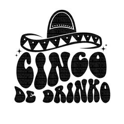 cinco de drinko svg, cinco de drinko png, cinco de drinko bitchachos, cinco de mayo png mexican fiesta  de mayo digital