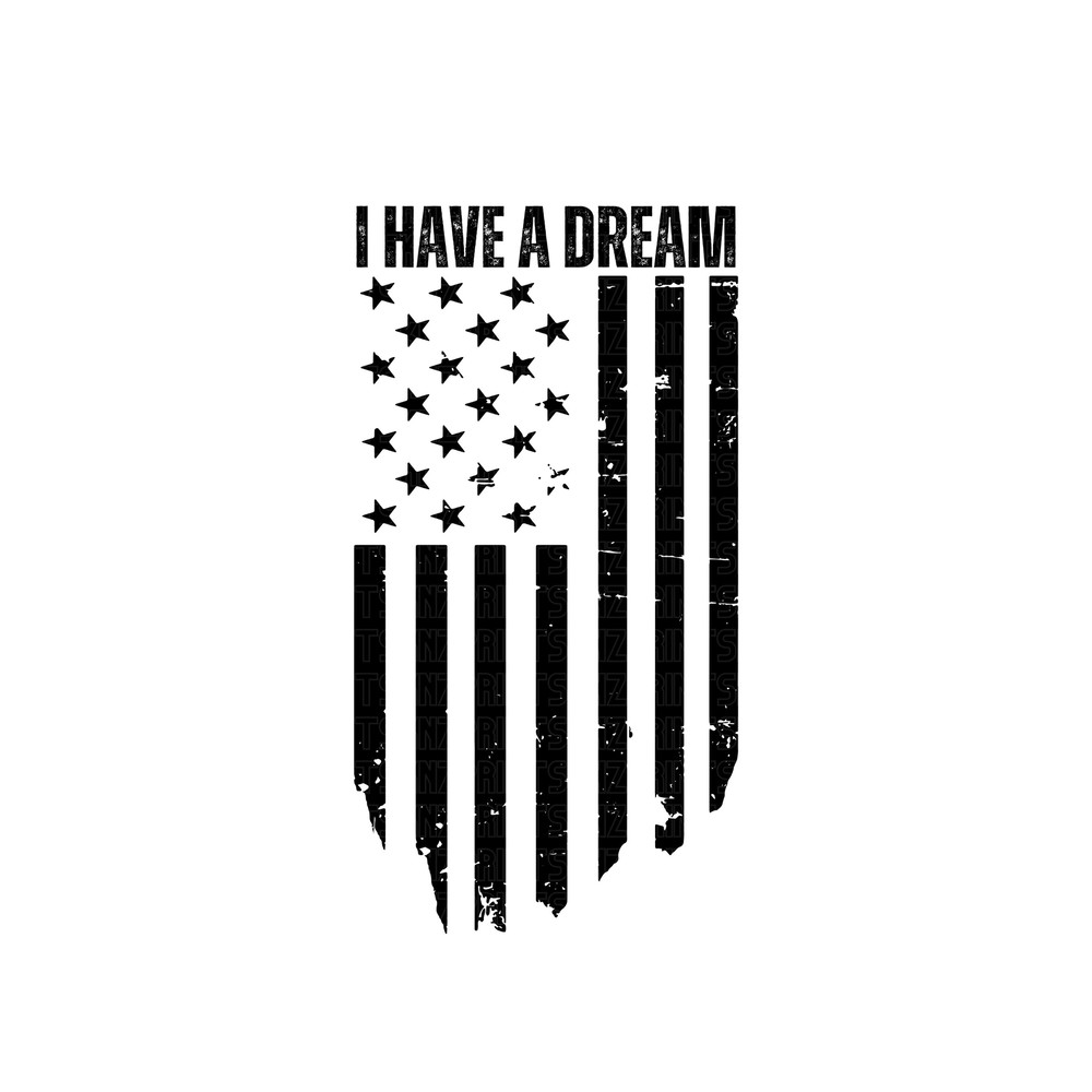 i have a dream svg, martin luther king jr. day svg, martin luther king jr. day t-shirt, martin luther king flag, i have a dream speech.jpg