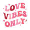 love vibes only, valentine vibes png, thick thighs png, love cupid, couple valentine png, instant download, digital download.jpg