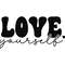 love yourself svg groovy, love yourself first png, love yourself first t shirt, self love club svg, love quotes - t-shirts, self worth svg.jpg