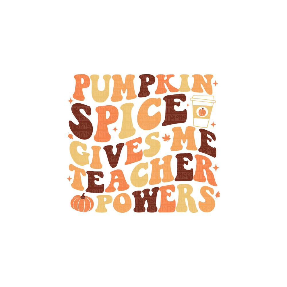 pumpkin spice gives me teacher powers svg, pumpkin spice gives me teacher powers png, pumpkin spice gives me teacher powers.jpg