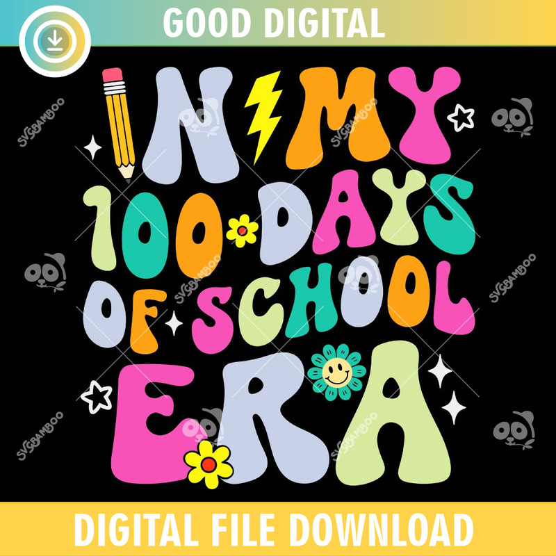 In My 100 Days Of School Era SVG PNG.jpg