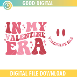 in my valentine era svg png,valentine day svg,valentine day 2024, happy valentine,couple