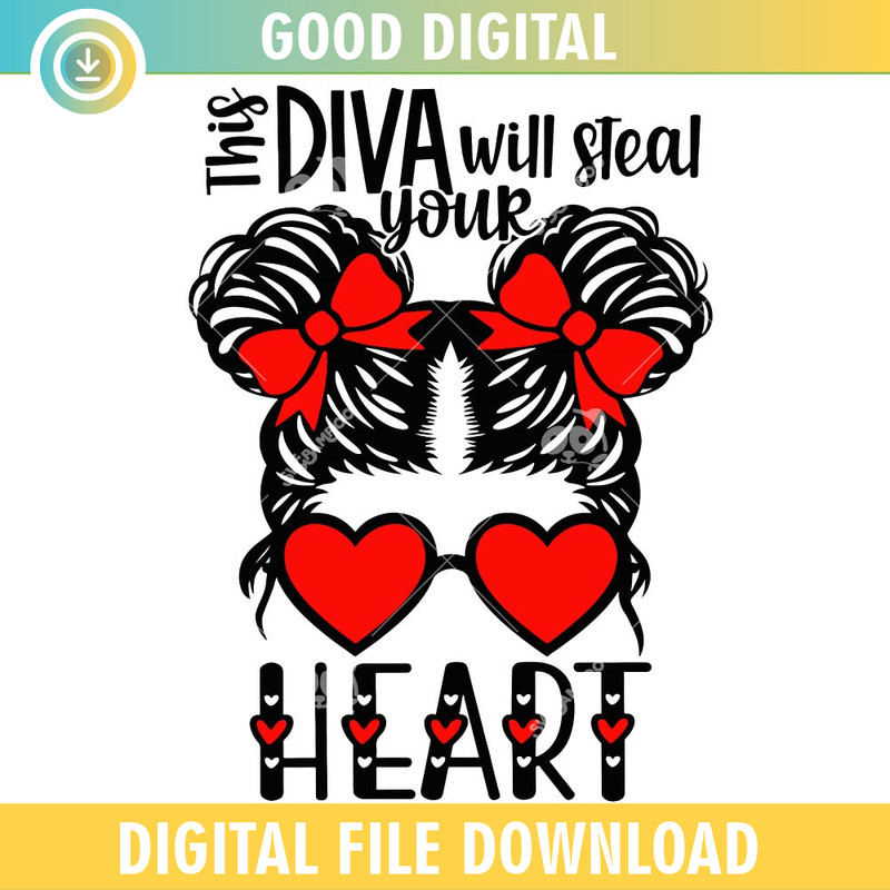 This Diva Will Steal Your Heart SVG PNG.jpg