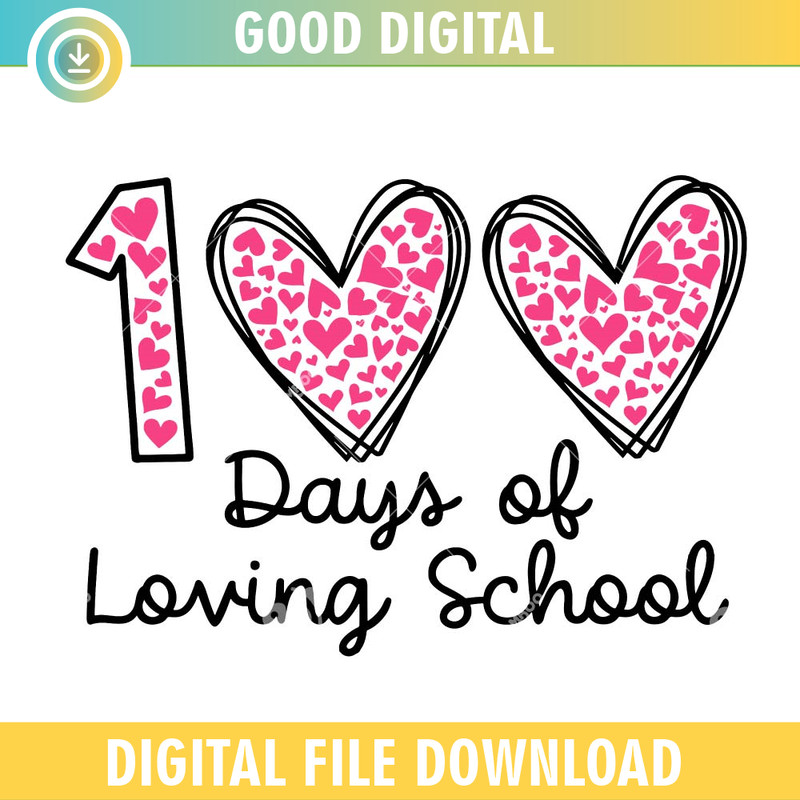 100 Days Of Loving School SVG PNG.jpg
