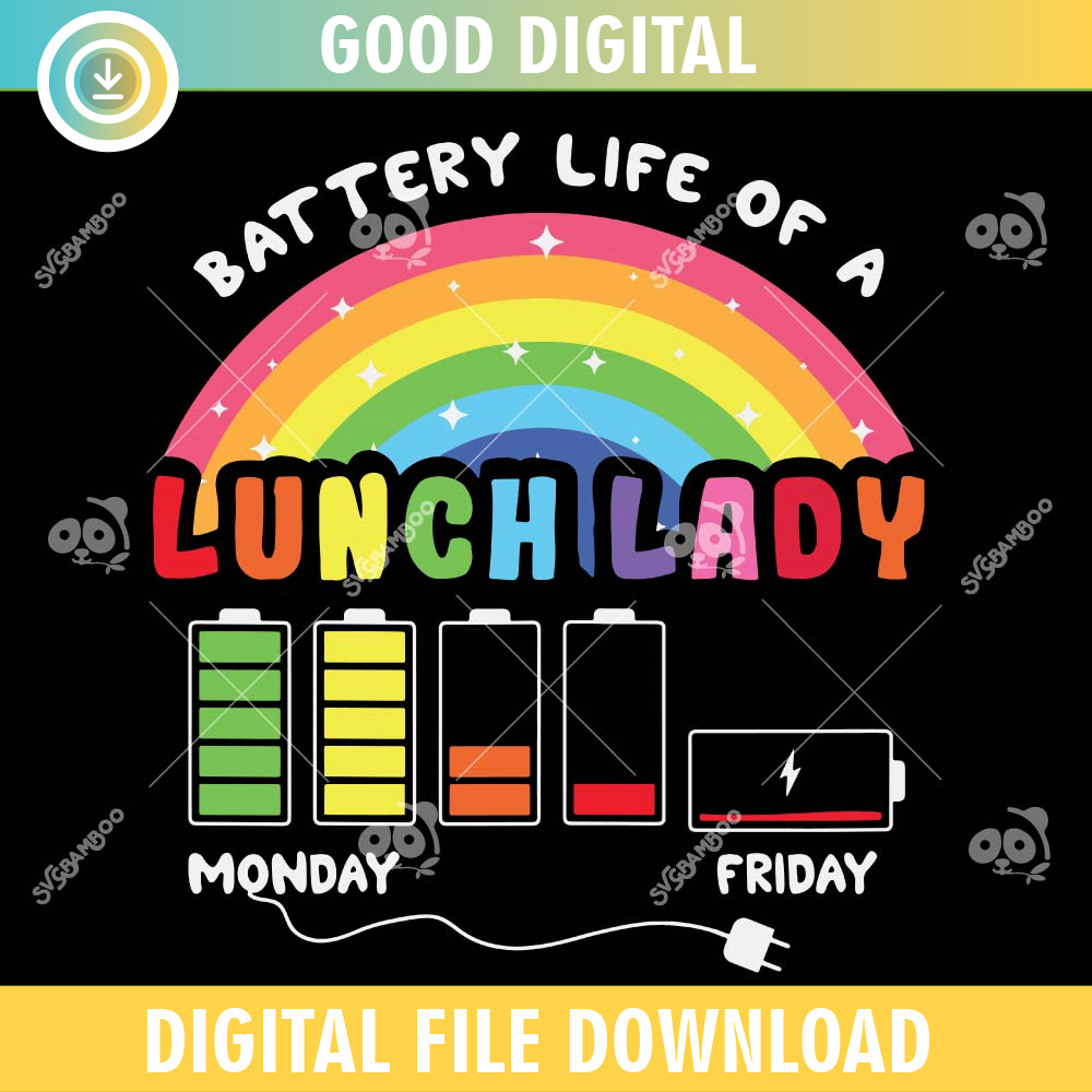 Battery Life Of A Lunch Lady SVG PNG.jpg