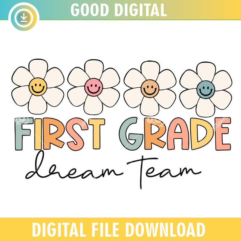 First Grade Dream Team SVG PNG.jpg