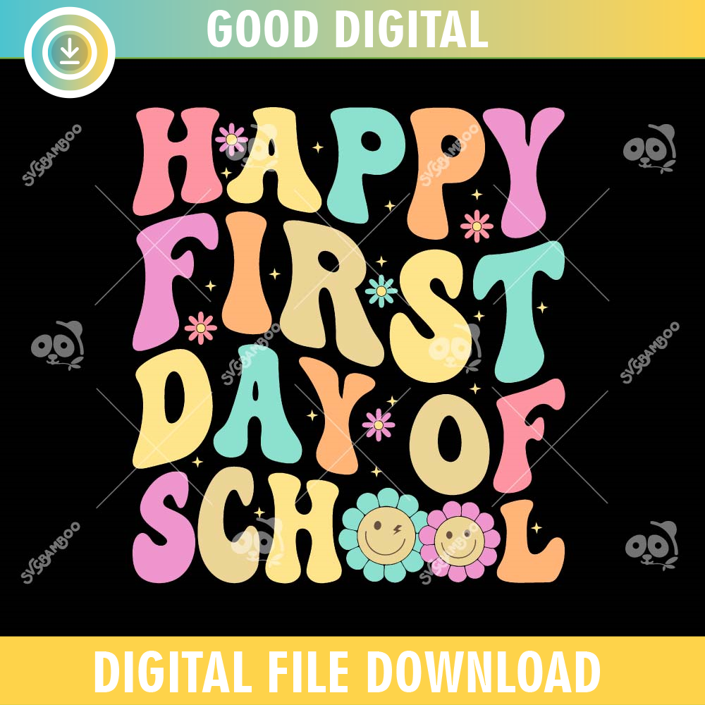 Happy First Day Of School SVG PNG.jpg