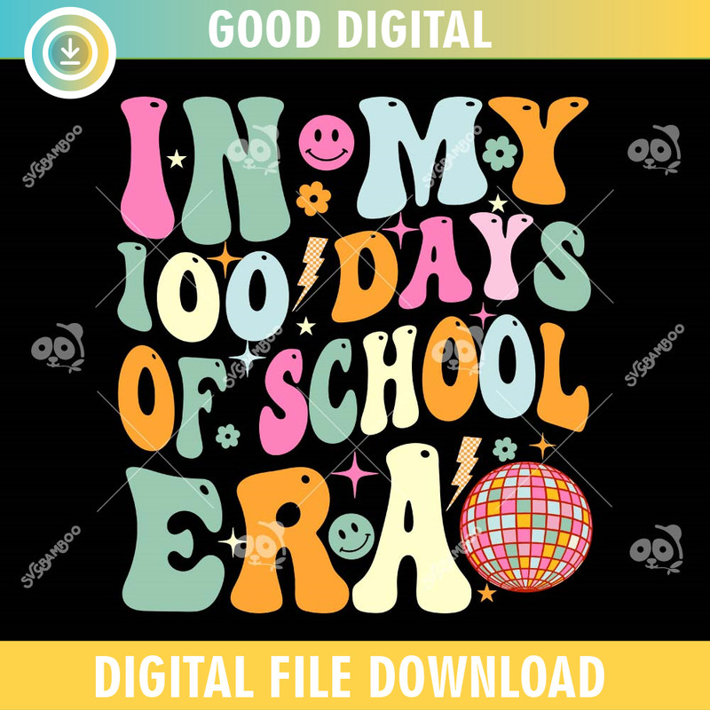 In My 100 Days Of School Era SVG PNG.jpg