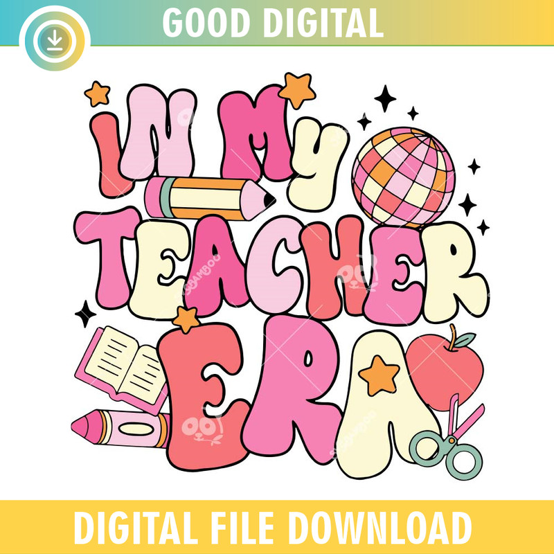 In My Teacher Era SVG PNG.jpg
