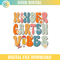 Kindergarten Vibes Groovy SVG PNG.jpg