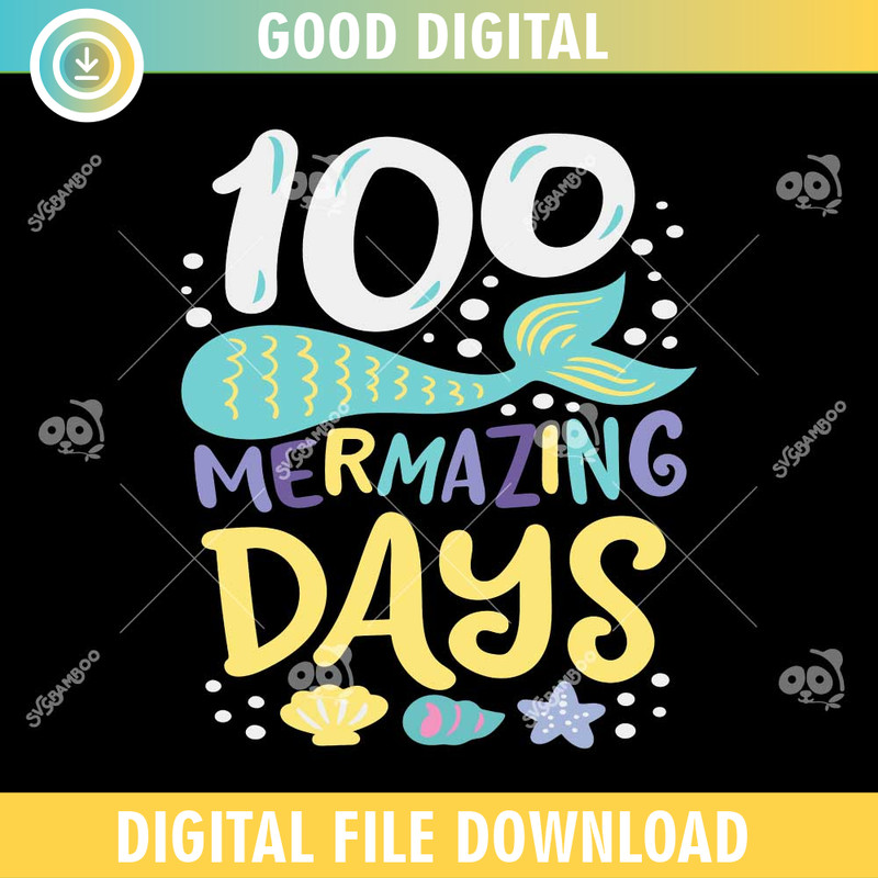 Mermaid 100 Days Of School SVG PNG.jpg