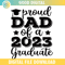 Proud Dad Of A 2023 Graduate SVG PNG.jpg