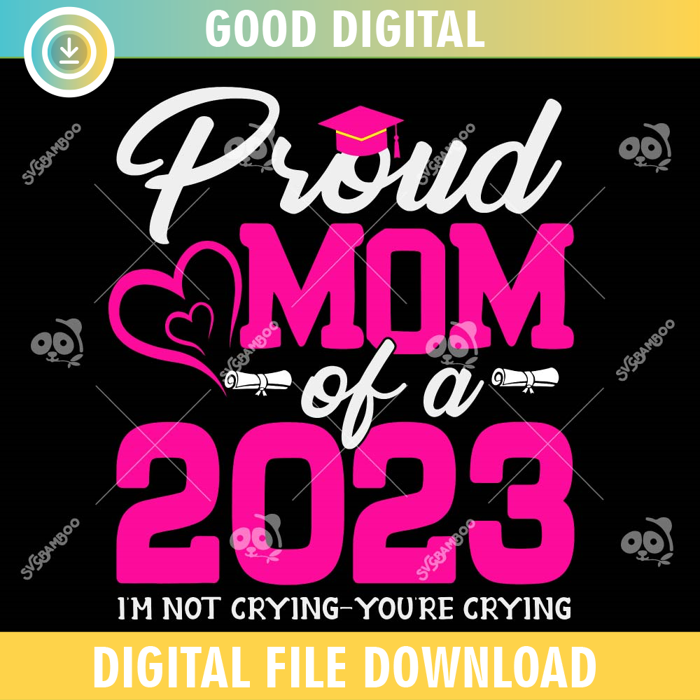 Proud Mom Of A 2023 SVG PNG.jpg