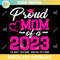 Proud Mom Of A 2023 SVG PNG.jpg