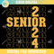Senior 2024 SVG PNG 1.jpg