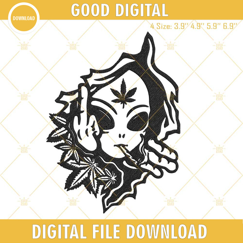 Alien Middle Finger Smoke Weed Embroidery Design, Funny Cannabis Day Embroidery File.jpg