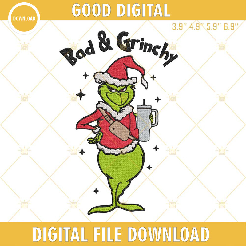 Bad And Grinchy Grinch Christmas Embroidery Design Files.jpg