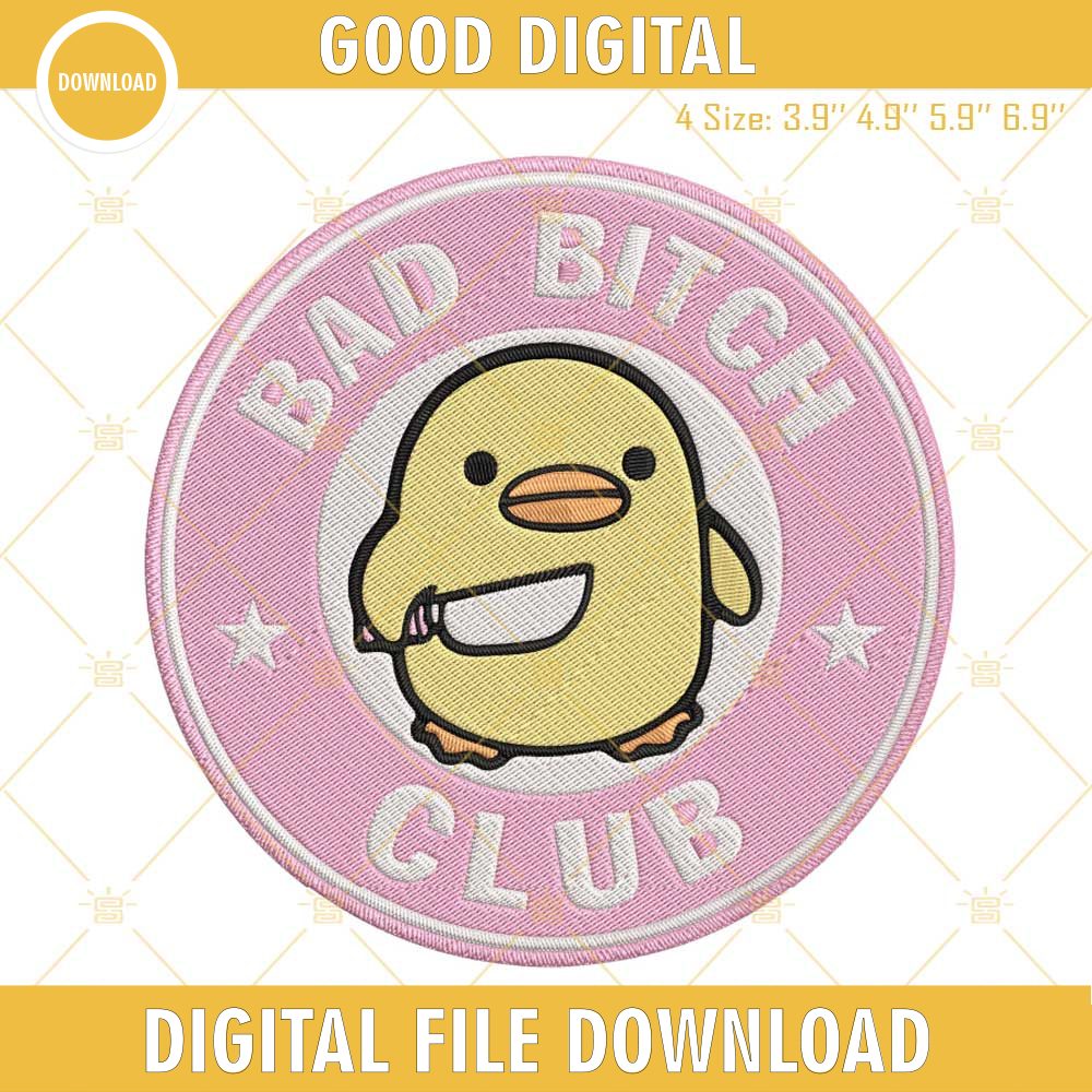 Bad Bitch Club Yellow Duck Knife Embroidery Design File.jpg