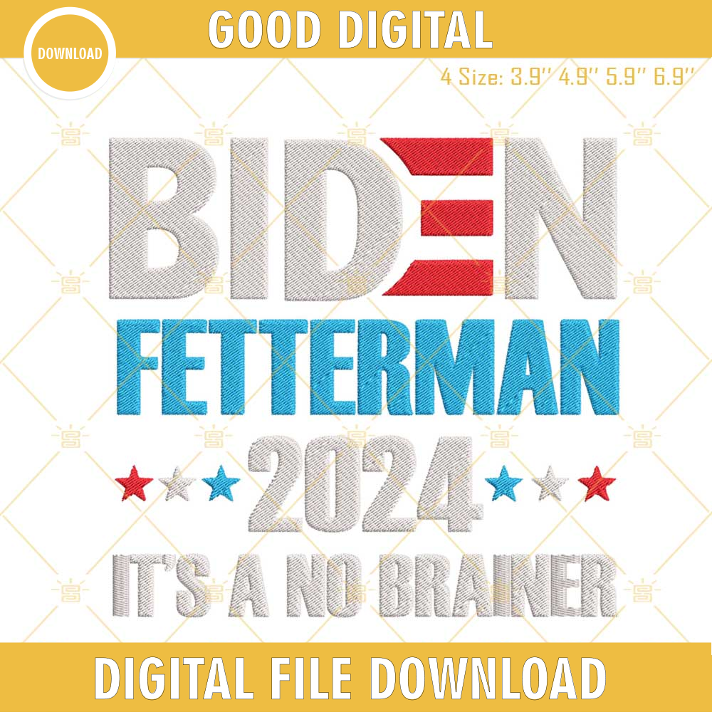 Biden Fetterman 2024 It's A No Brainer Embroidery Designs, Anti Biden Machine Embroidery Files.jpg
