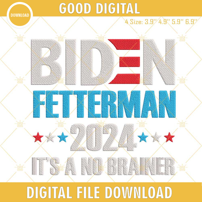 Biden Fetterman 2024 It's A No Brainer Embroidery Designs, Anti Biden Machine Embroidery Files.jpg
