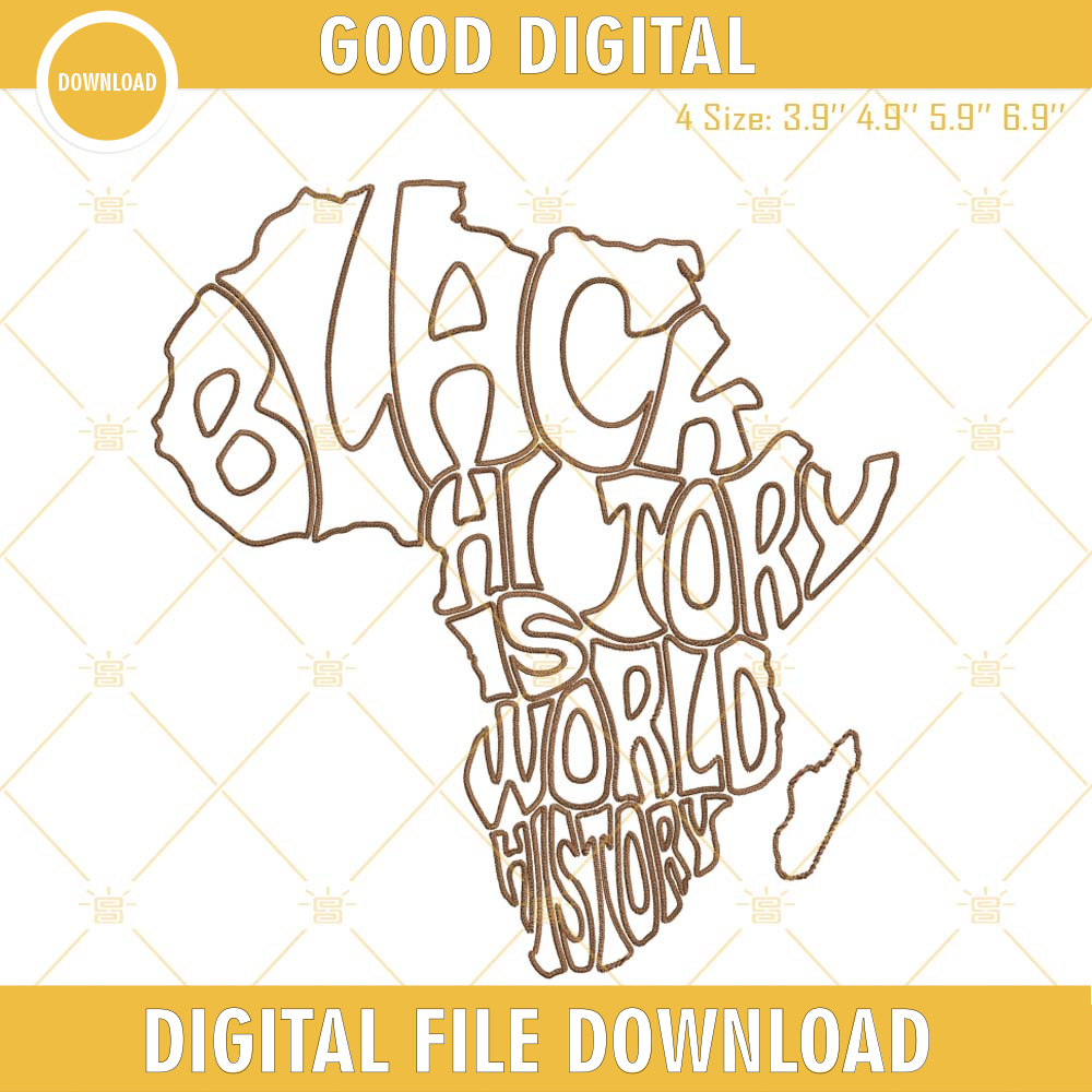 Black History Is World History Africa Map Machine Embroidery Design File.jpg