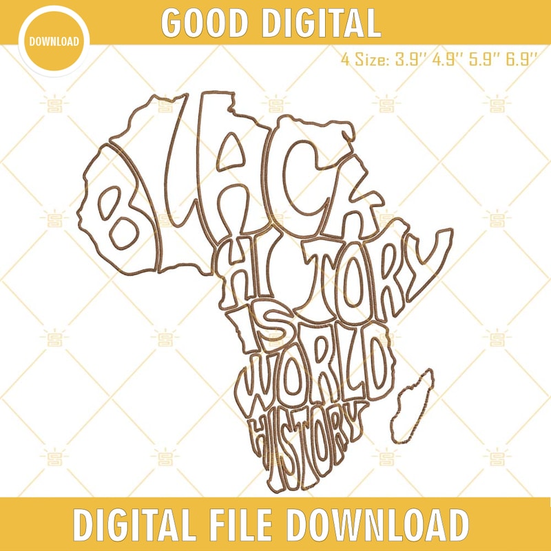 Black History Is World History Africa Map Machine Embroidery Design File.jpg