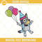 Bluey Birthday Machine Embroidery Designs Pattern Files.jpg