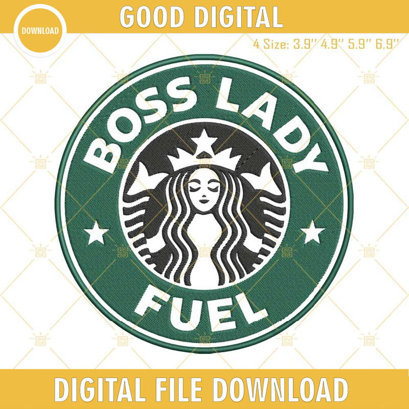 Boss Lady Fuel Starbucks Coffee Machine Embroidery Design File.jpg