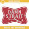 Damn Strait Embroidery Designs, Country Music Embroidery File.jpg