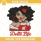 Delta Life Queen Girl Embroidery Design, Delta Sigma Theta Embroidery File.jpg