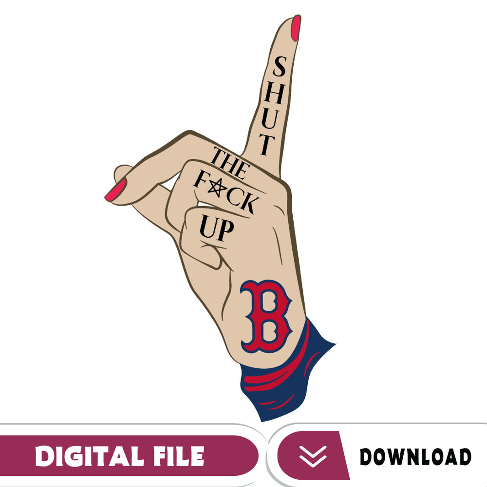 Boston Red Sox Shut The Fuck Up Svg, Sport Svg, Red Sox Svg, Boston Red Sox Svg, Boston Red Sox, Red Sox Baseball Svg, R.jpg