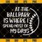 At The Ballpark Is Where I Spend Most of My Days SVG, Baseball SVG, Softball SVG, Baseball Shirt SVG.jpg