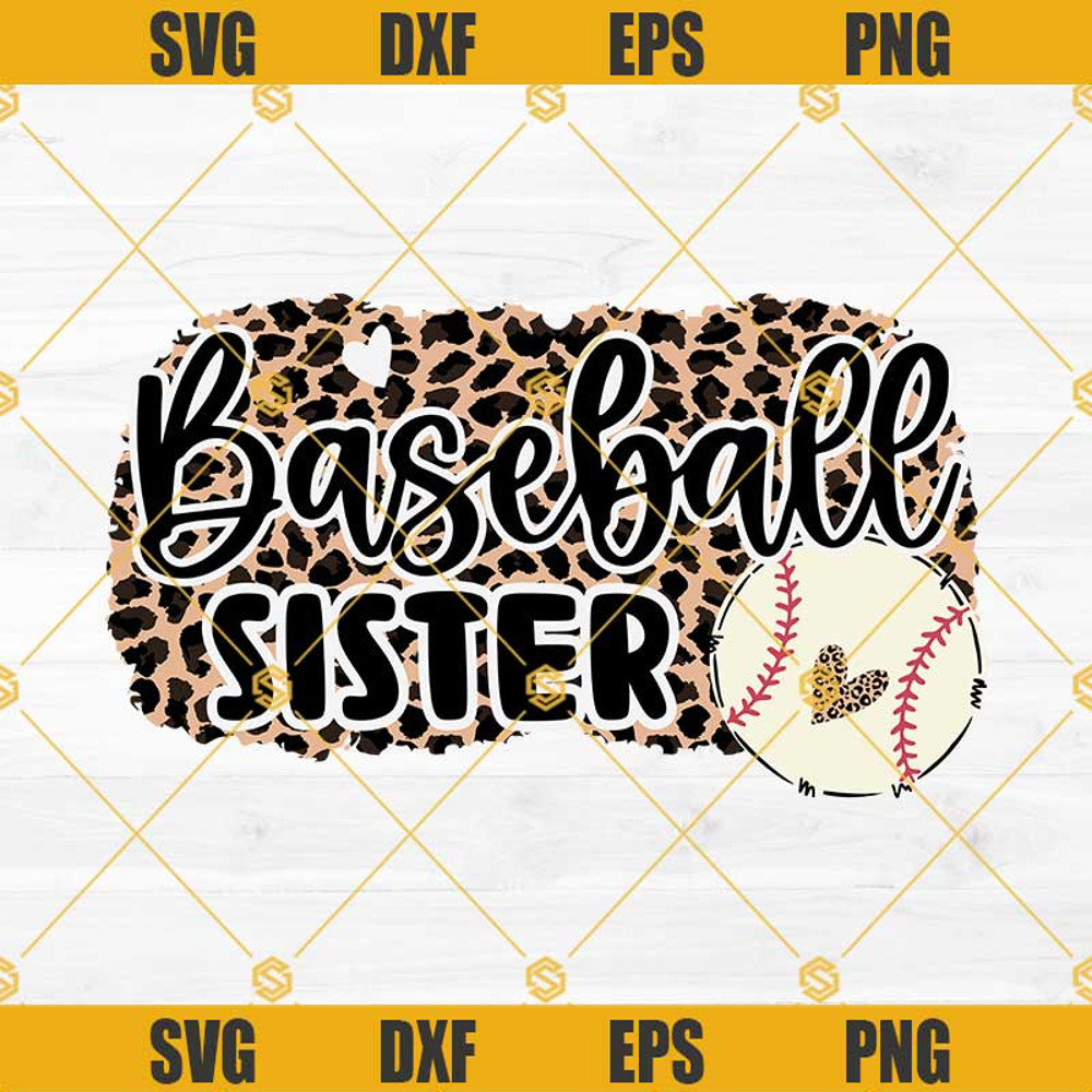 Baseball Sister SVG, Baseball Sister Leopard SVG, Baseball Sister PNG, Baseball SVG, Baseball Sister Designs For Shirts.jpg