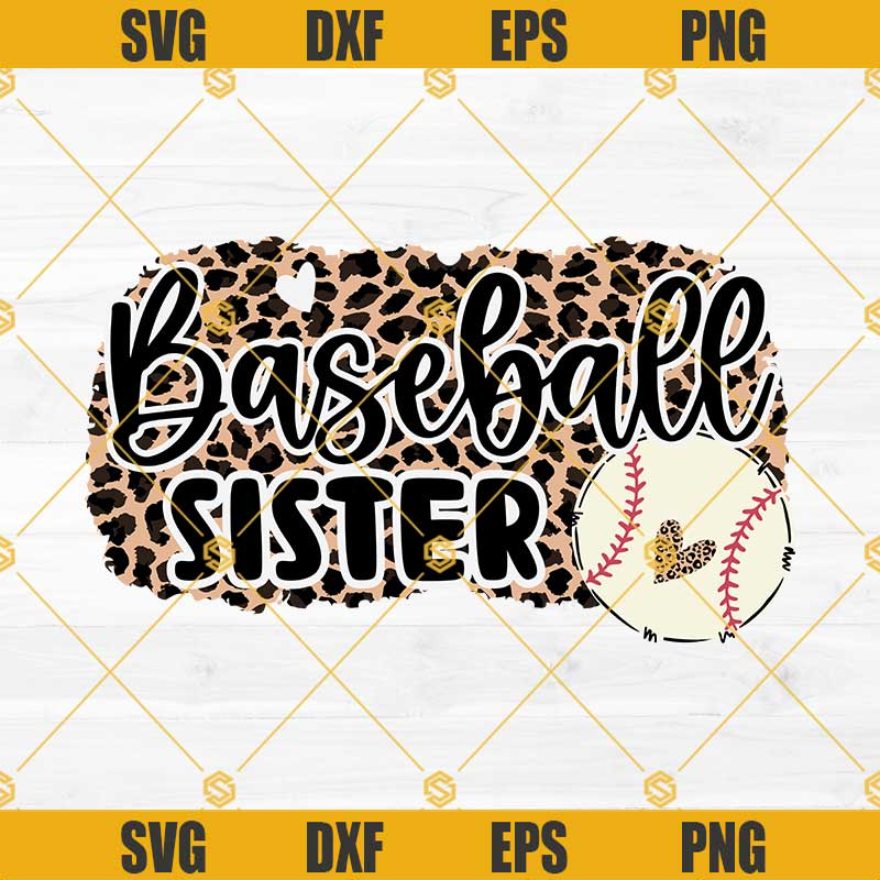 Baseball Sister SVG, Baseball Sister Leopard SVG, Baseball Sister PNG, Baseball SVG, Baseball Sister Designs For Shirts.jpg