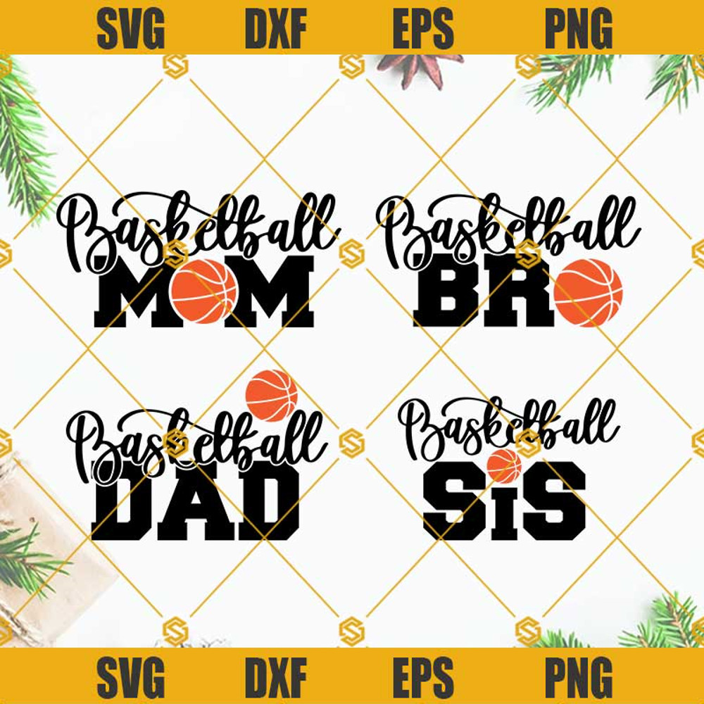 Basketball Family SVG Bundle, Basketball SVG, Basketball Sis SVG, Basketball Dad SVG, Basketball Mom SVG, Basketball Bro SVG.jpg