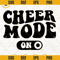 Cheer Mode On SVG, Cheerleader SVG, Cheerleading SVG, Cheering SVG, Funny Cheer SVG.jpg