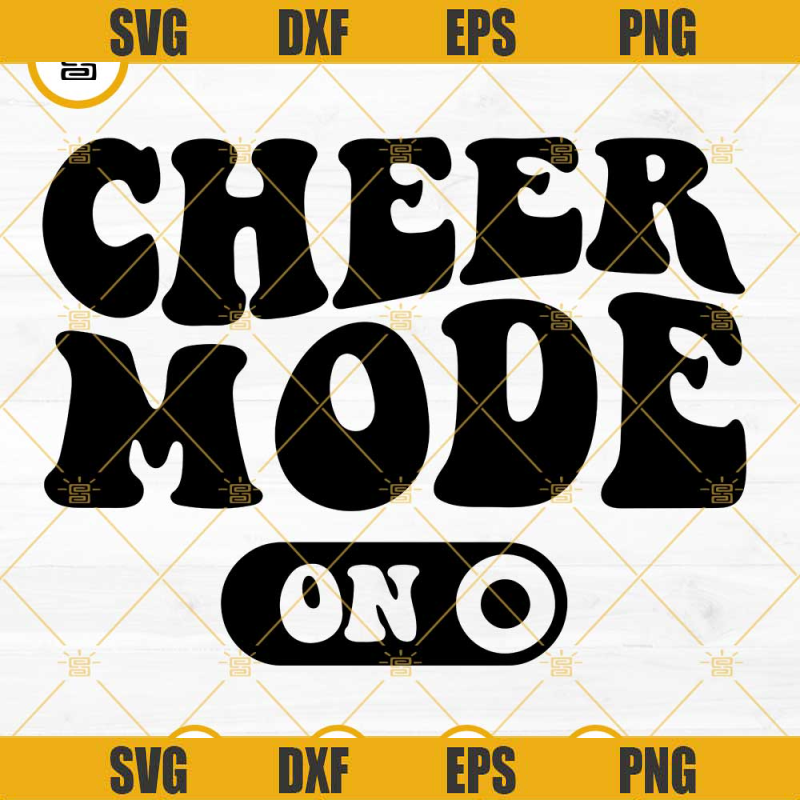 Cheer Mode On SVG, Cheerleader SVG, Cheerleading SVG, Cheering SVG, Funny Cheer SVG.jpg