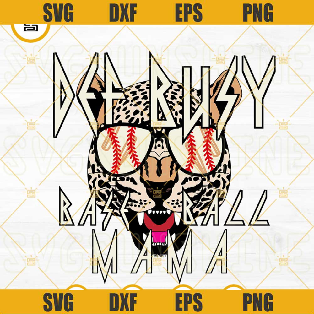 Def Busy Baseball Mama SVG, Def Leopard SVG, Rock Baseball SVG, Trendy Mom Sports Quotes SVG PNG DXF EPS.jpg