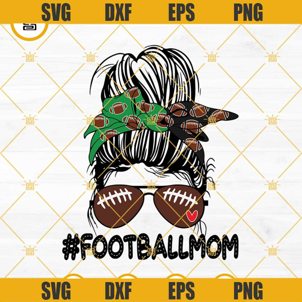 Football Mom SVG, Messy Bun Football Mom SVG, Green And Black Football SVG.jpg