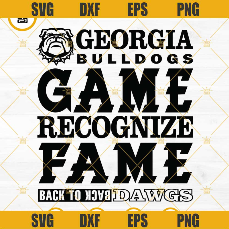 Georgia Bulldogs Game Recognize Fame Back To Back Go Dawgs SVG PNG DXF EPS Cricut Silhouette Vector Clipart.jpg