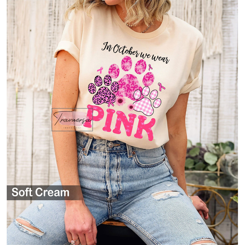 In October We Wear Pink Dog Cat Paw Breast Cancer Awareness Shirt, Oncology Nurse Sweatshirt, Cancer Warrior T-Shirt.jpg